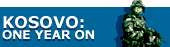 Kosovo: One year on