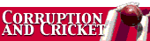 Corruption and cricket