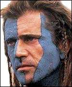 Mel Gibson in Braveheart