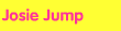 Josie Jump