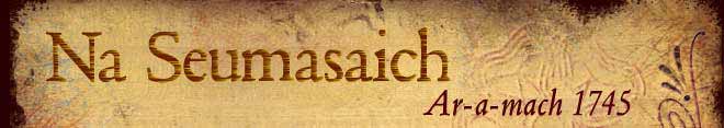 Na Seumasaich. Ar-a-mach 1745.