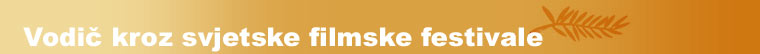 Vodič kroz svjetske filmske festivale