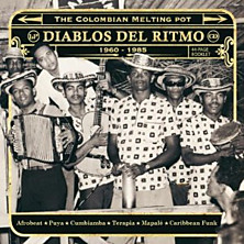 Review of Diablos Del Ritmo – The Colombian Melting Pot 1960-1985