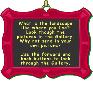 What is the landscape like where you live? Why not send in your own picture?