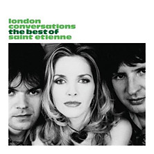 Review of London Conversations: The Best Of Saint Etienne