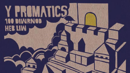 Y Promatics - 100 Diwrnod Heb Liw