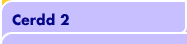 Cerdd 2