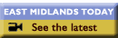 See the latest from East Midlands Today