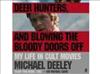 Cover of Blade Runners, Deer Hunters, and Blowing the Bloody Doors Off: My Life in Cult Movies 