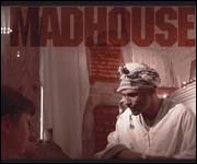 Madhouse
