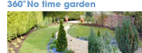 360° No time garden