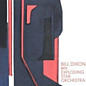 Review of Bill Dixon With Exploding Star Orchestra