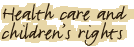 health care and childrens rights