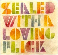 Sealed With A Loving Flick