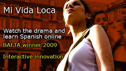 Mi Vida Loca: a video course for beginners