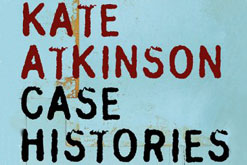 Case Histories: A Novel by Kate Atkinson