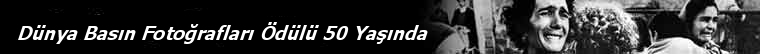 Dünya Basın Fotoğraf Ödülleri 50 Yaşında