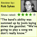 Rob Sykes gives the show 4 out of 5 stars.