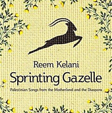 Review of Sprinting Gazelle - Palestinian Songs from the Motherland and the Diaspora