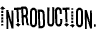 Introduction