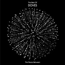 Review of The Places Between: The Best of Doves 