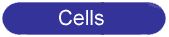 Cells