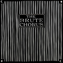 Review of The Brute Chorus