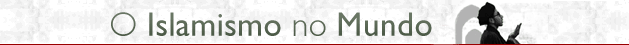 O Islamismo no Mundo