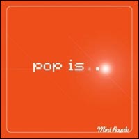Mint Royale - Pop Is...