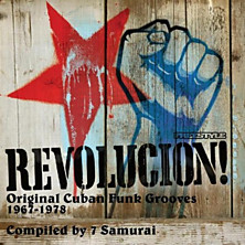 Review of Revolucion! Original Cuban Funk Grooves 1967-1978 Review of Revolucion! Original Cuban Funk Grooves 1967-1978