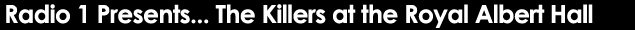 Radio 1 presents The Killers
