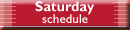 Saturday schedule