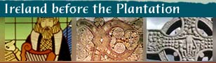 Montage of Ireland before the Plantation