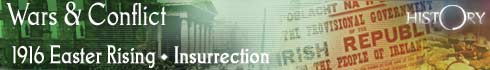 Wars and Conflict - 1916 Rising
