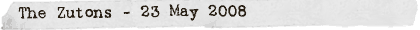 The Zutons - 23 May 2008