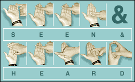 Seen and Heard spelt out in British two-handed fingerspelling