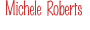 Michele Roberts