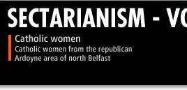 Catholic women from the republican Ardoyne area of North Belfast