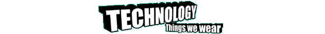 Technology - Things we wear