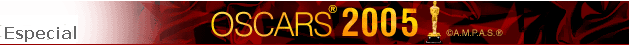 Especial - Oscar 2005
