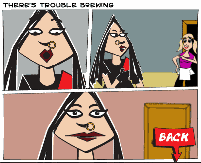 There's trouble brewing