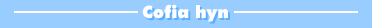 Cofia hyn