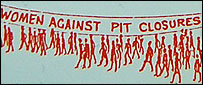 Women Against Pit Closures banner
