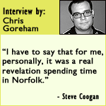 Chris Goreham interviews Steve Coogan.