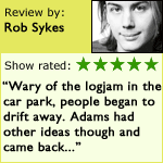 Rob Sykes gives the show 5 out of 5 stars.