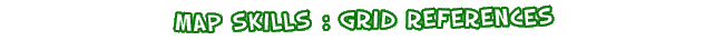 Map Skills: Grid References