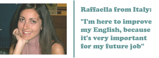 Raffaella from Italy - 'I'm here to improve my English because it's very important for my future job'