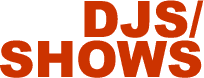 DJ/Shows