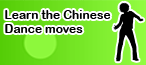 Learn the Chinese Dance Moves