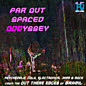 Review of Far Out Spaced Oddyssey